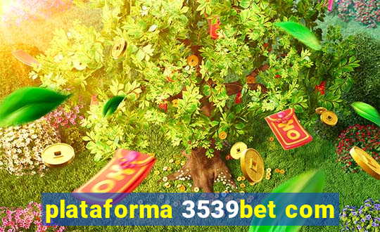 plataforma 3539bet com